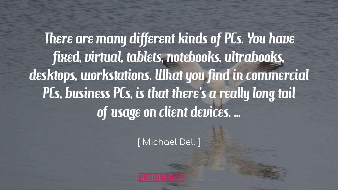 Pcs quotes by Michael Dell