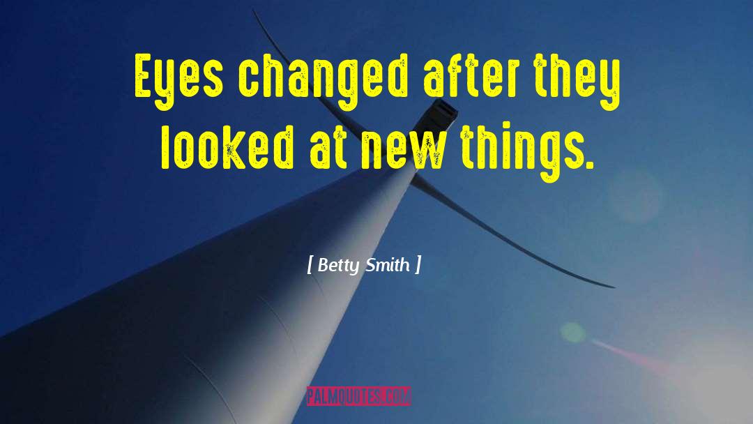 Pd Smith quotes by Betty Smith