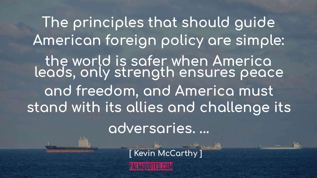 Peace And Freedom quotes by Kevin McCarthy