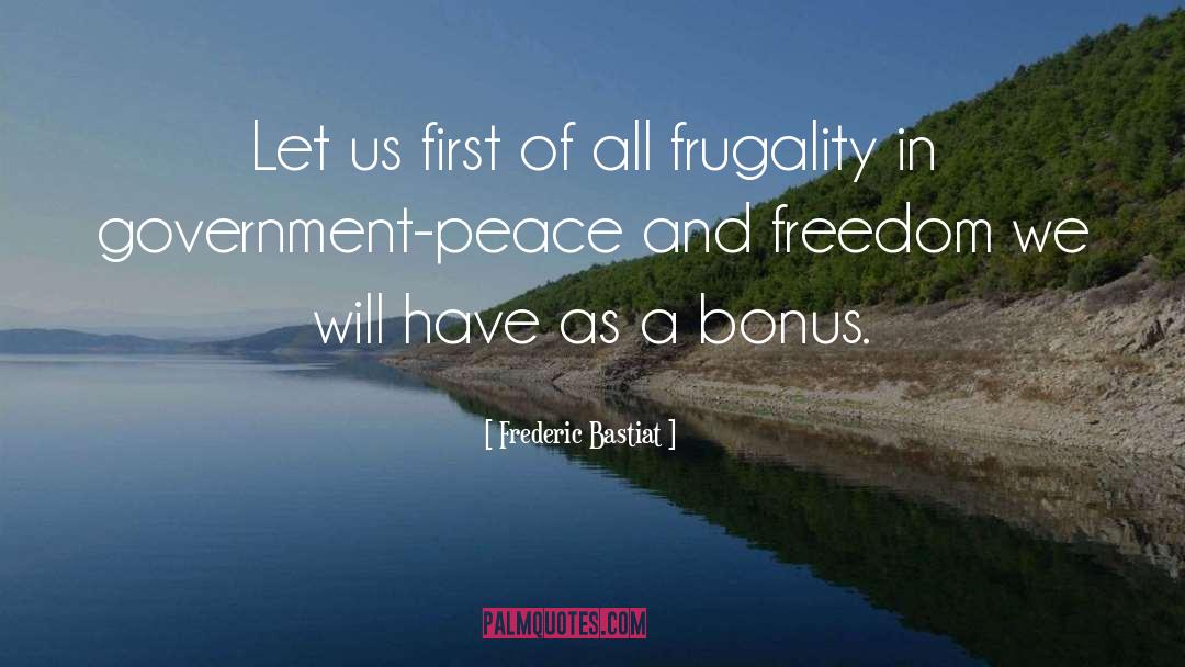 Peace And Freedom quotes by Frederic Bastiat