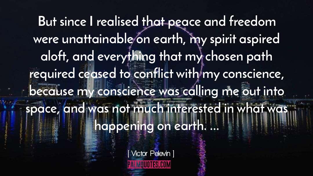 Peace And Freedom quotes by Victor Pelevin