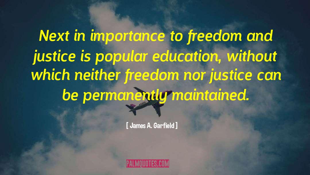 Peace And Freedom quotes by James A. Garfield