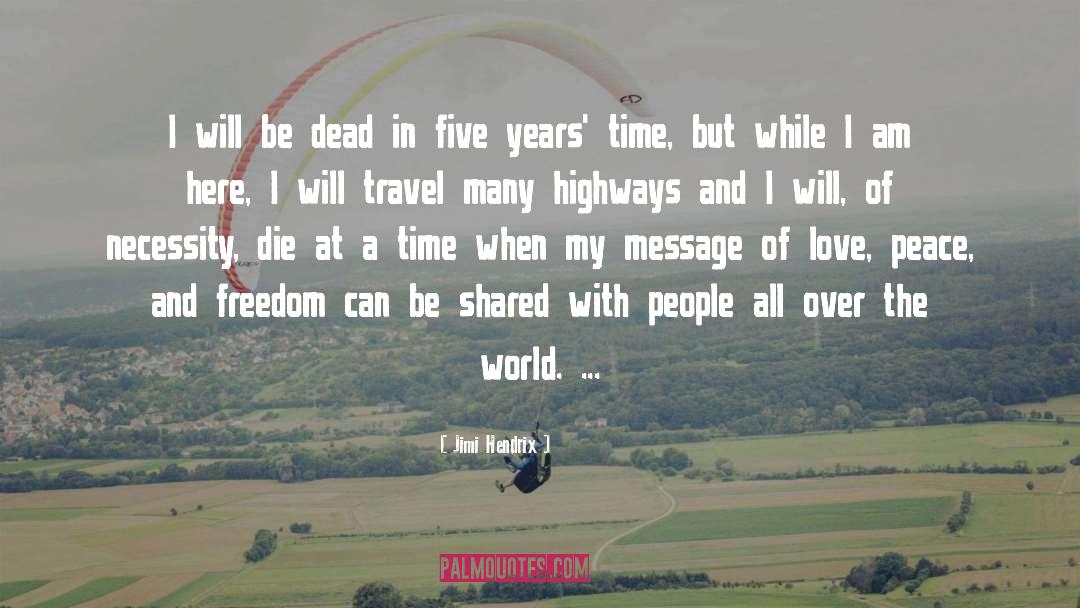 Peace And Freedom quotes by Jimi Hendrix
