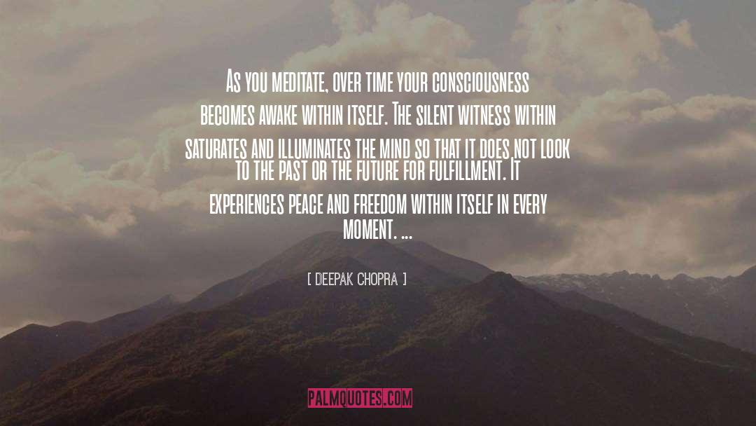Peace And Freedom quotes by Deepak Chopra
