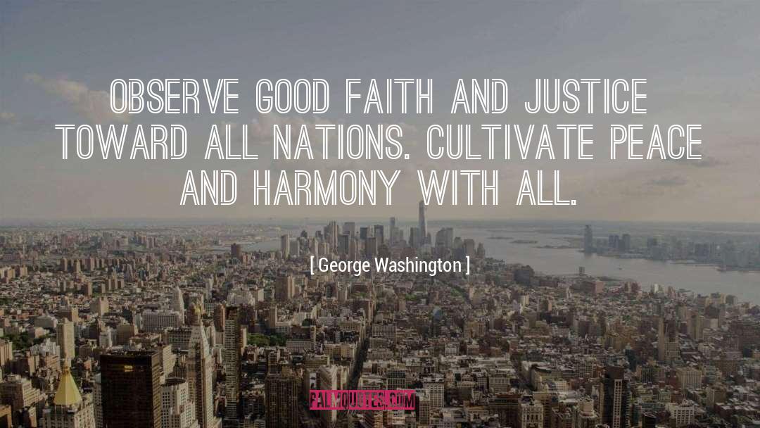 Peace And Harmony quotes by George Washington