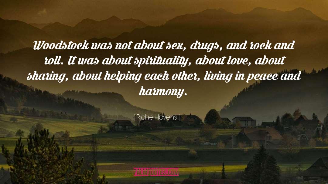 Peace And Harmony quotes by Richie Havens