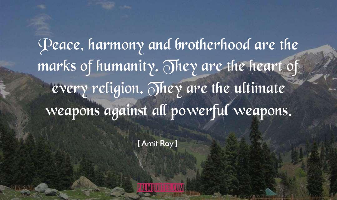 Peace And Harmony quotes by Amit Ray