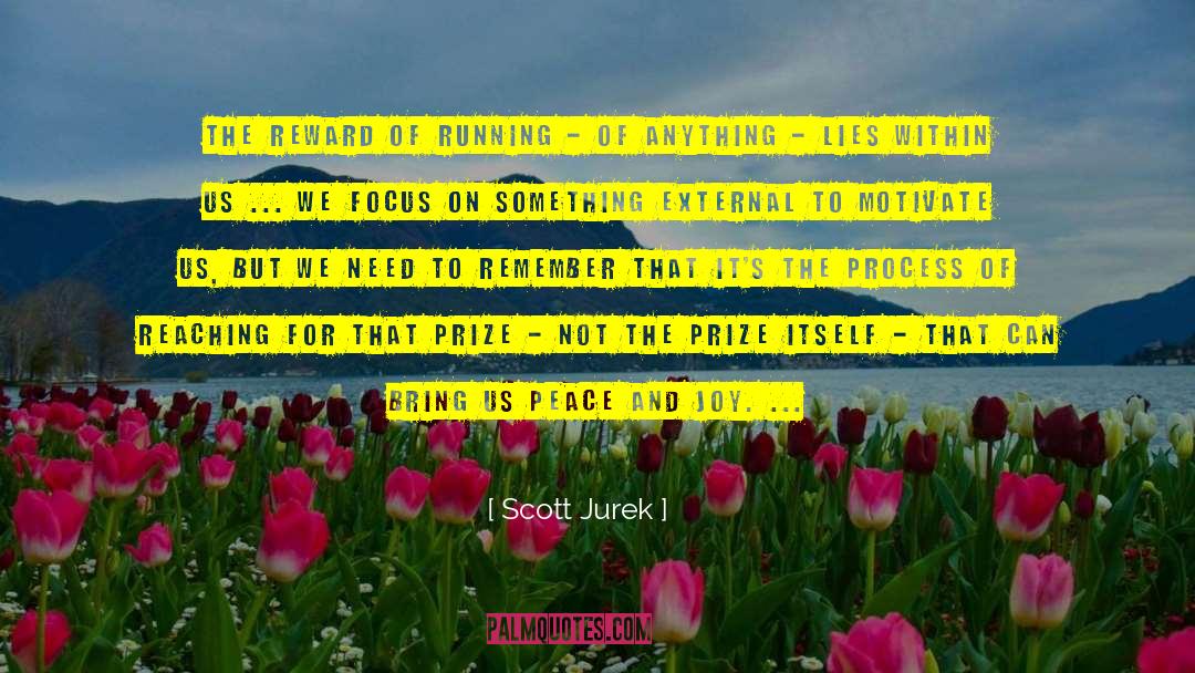 Peace And Joy quotes by Scott Jurek