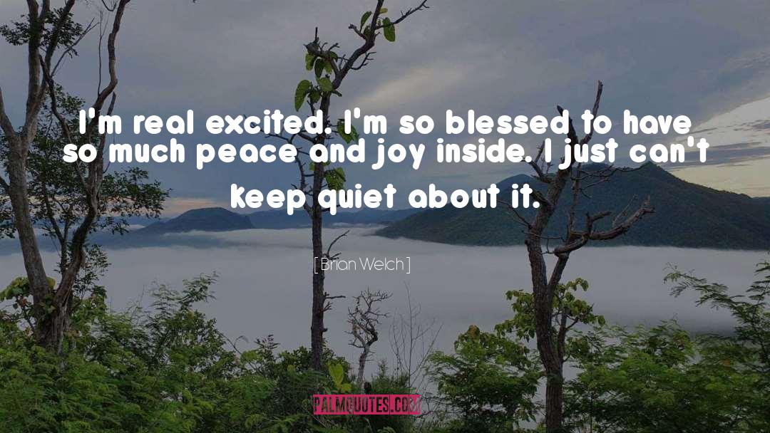Peace And Joy quotes by Brian Welch