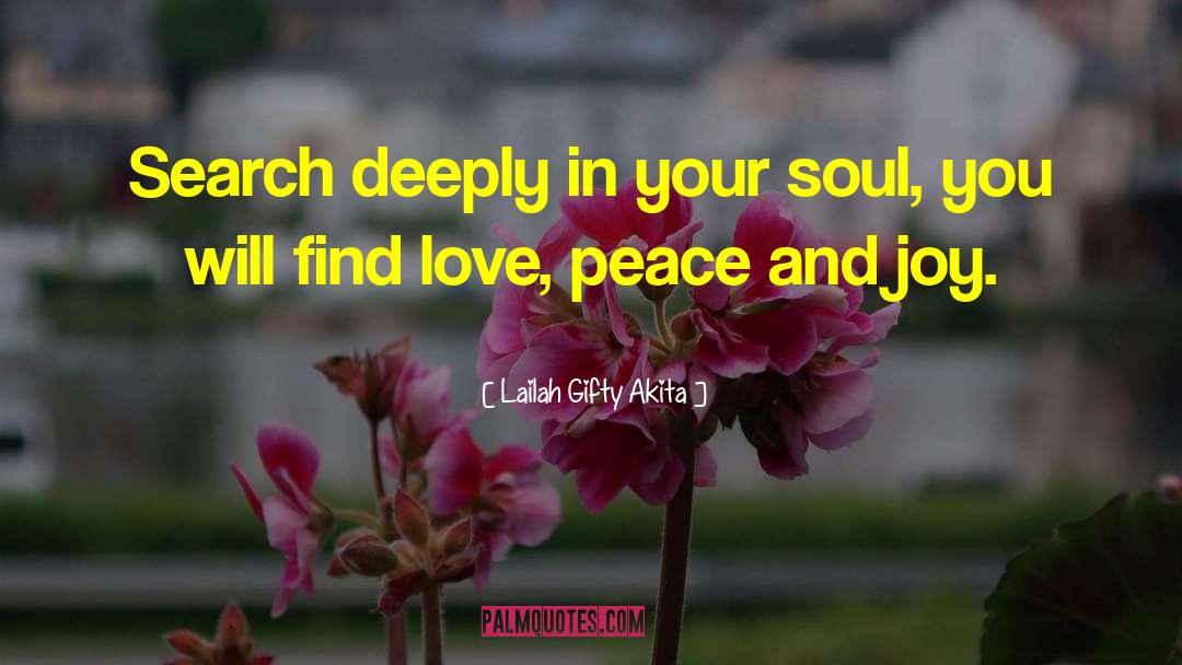 Peace And Joy quotes by Lailah Gifty Akita