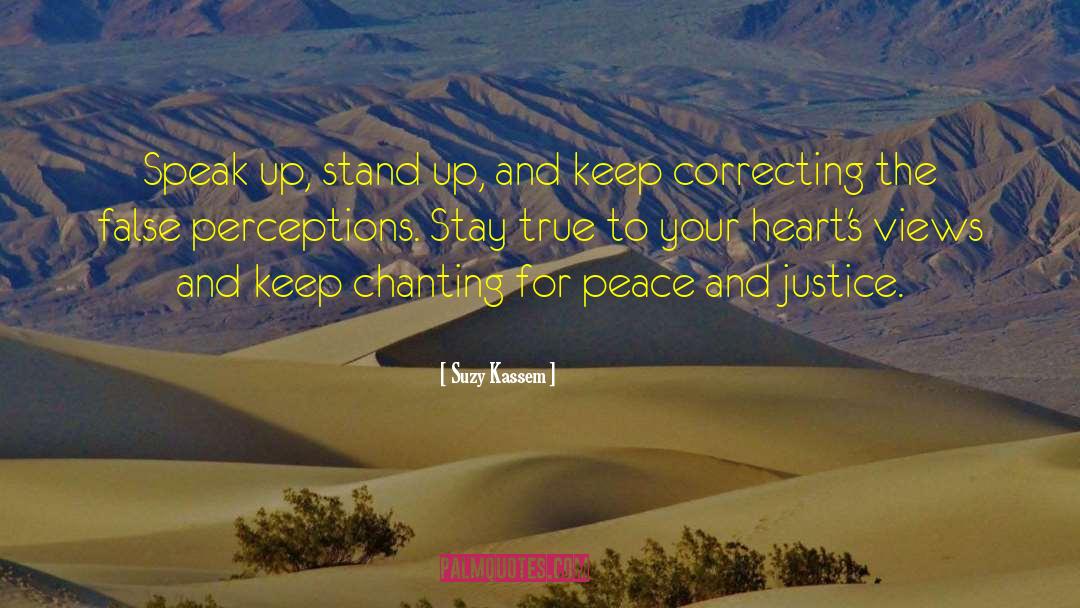 Peace And Justice quotes by Suzy Kassem