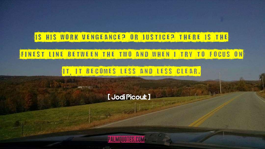 Peace And Justice quotes by Jodi Picoult