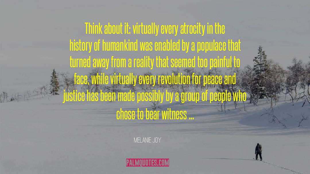 Peace And Justice quotes by Melanie Joy