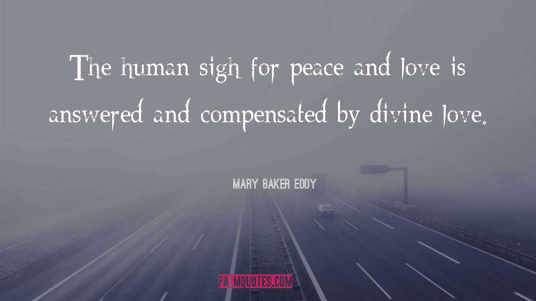Peace And Love quotes by Mary Baker Eddy