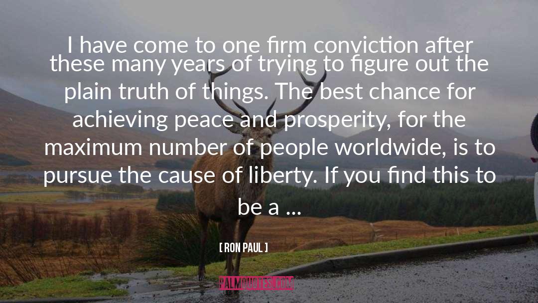 Peace And Prosperity quotes by Ron Paul