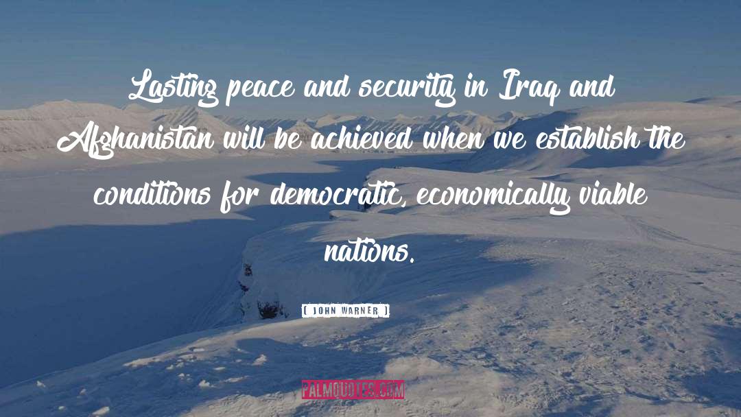 Peace And Security quotes by John Warner