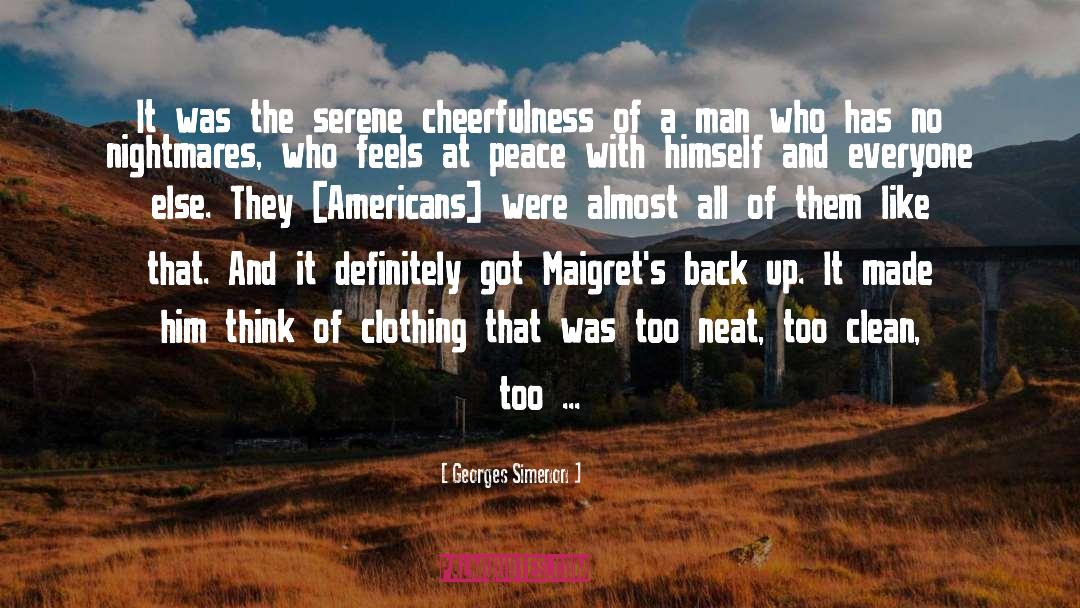 Peace And Tolerance quotes by Georges Simenon