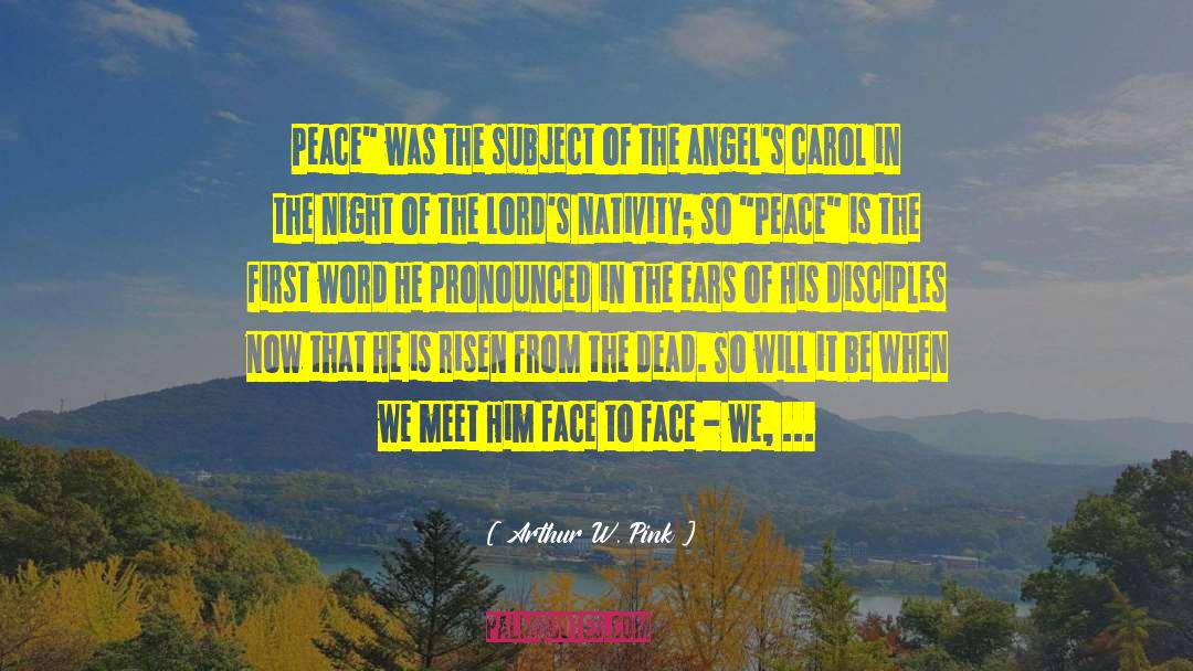 Peace And Tranquility quotes by Arthur W. Pink