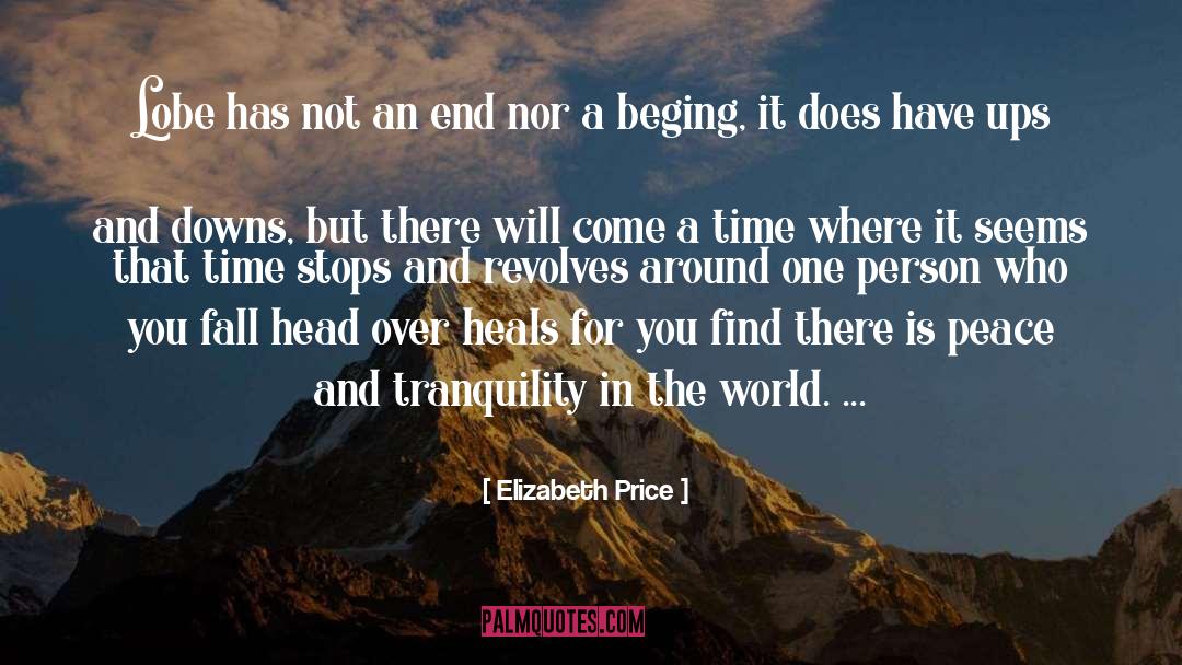 Peace And Tranquility quotes by Elizabeth Price