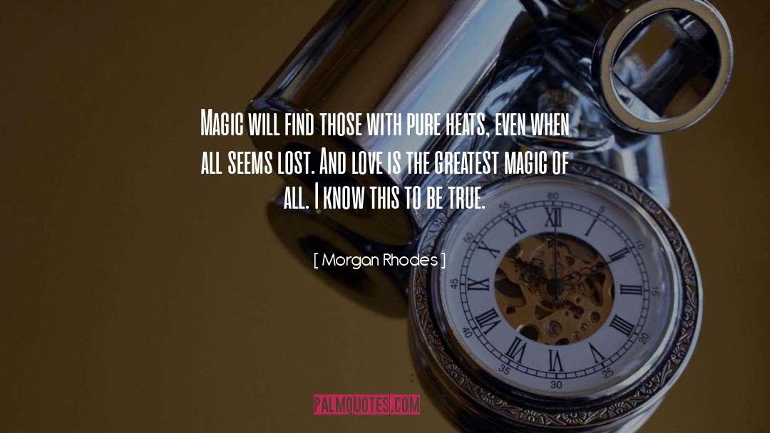 Peace And True Love quotes by Morgan Rhodes