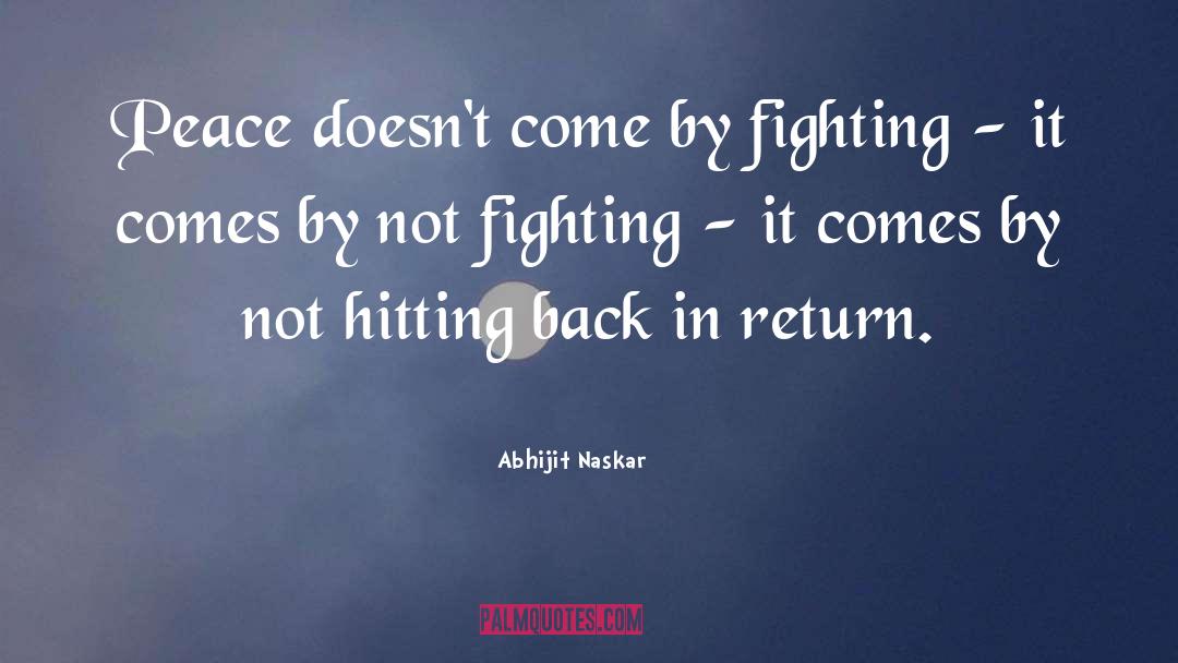 Peace And War quotes by Abhijit Naskar