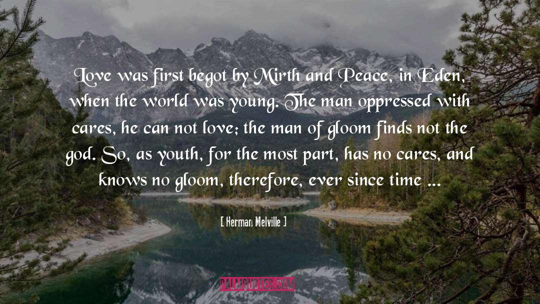 Peace And Youth quotes by Herman Melville