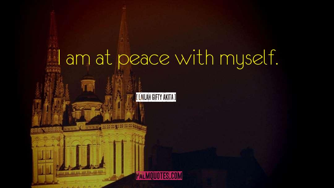 Peace Begins With Me Quote quotes by Lailah Gifty Akita