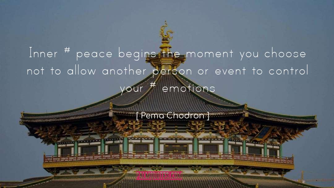Peace Begins With Me Quote quotes by Pema Chodron