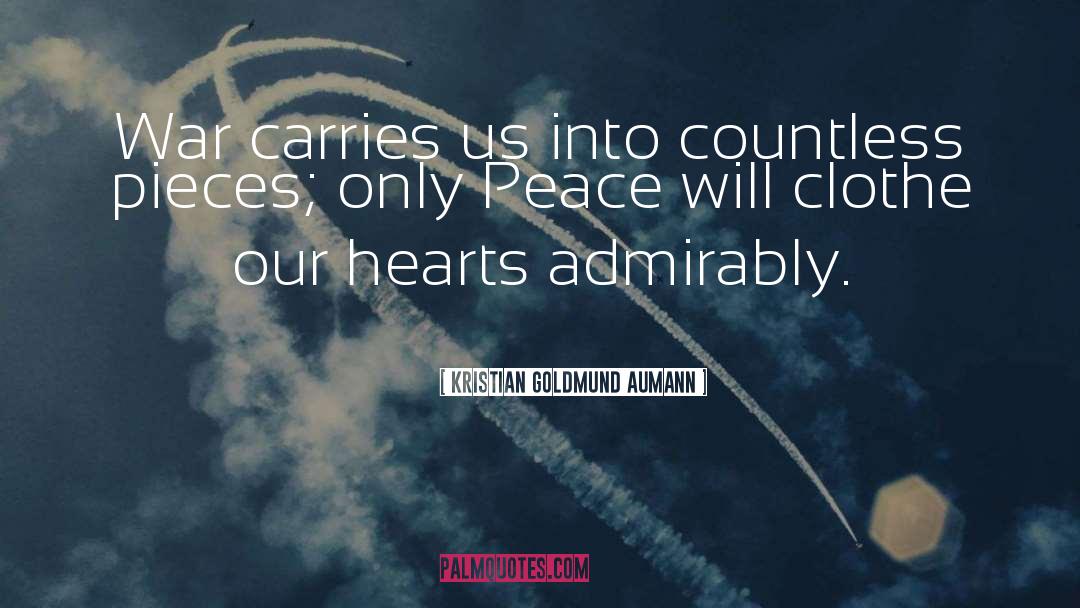 Peace Begins With Me Quote quotes by Kristian Goldmund Aumann