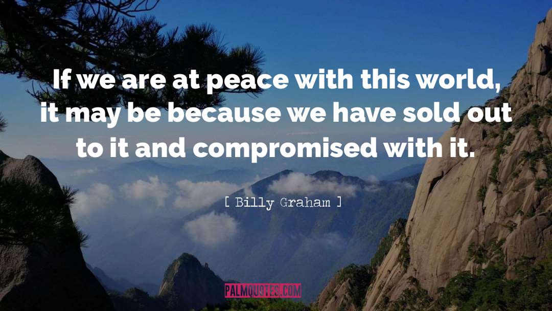 Peace Corps quotes by Billy Graham