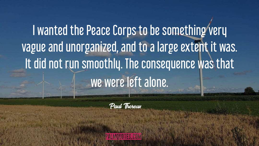 Peace Corps quotes by Paul Theroux