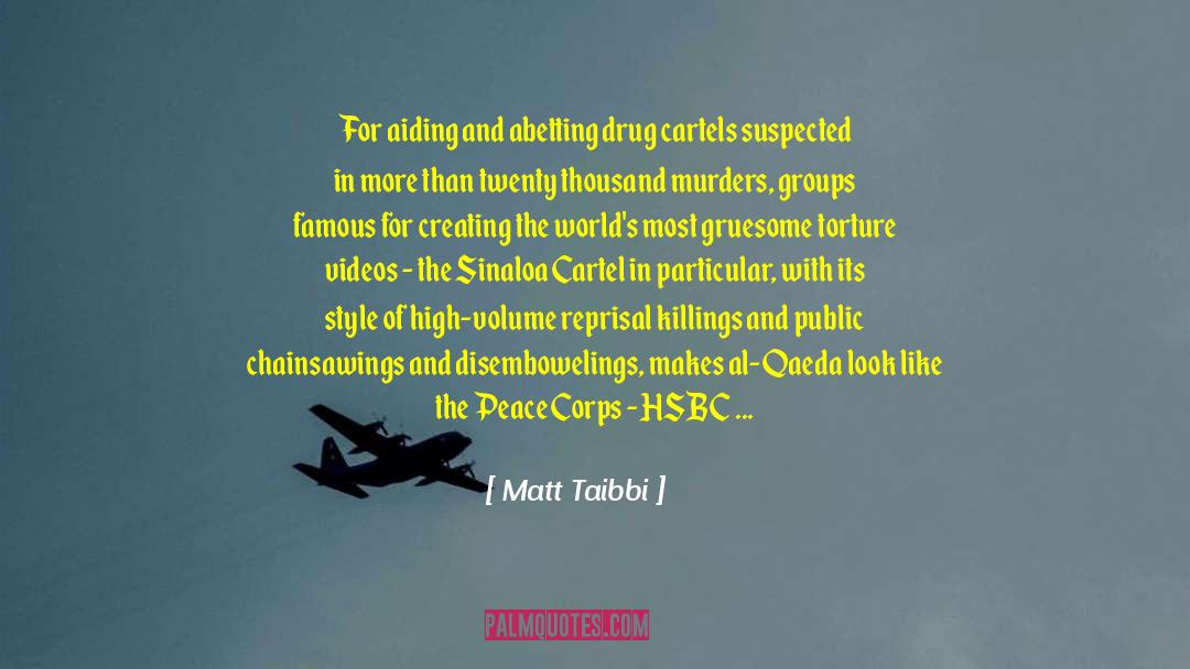 Peace Corps quotes by Matt Taibbi