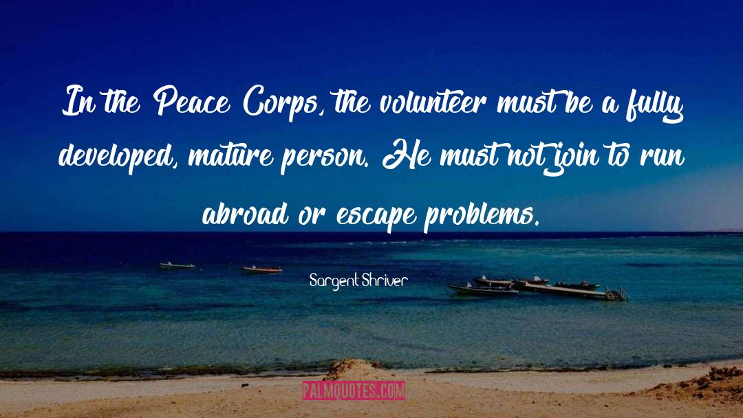 Peace Corps quotes by Sargent Shriver