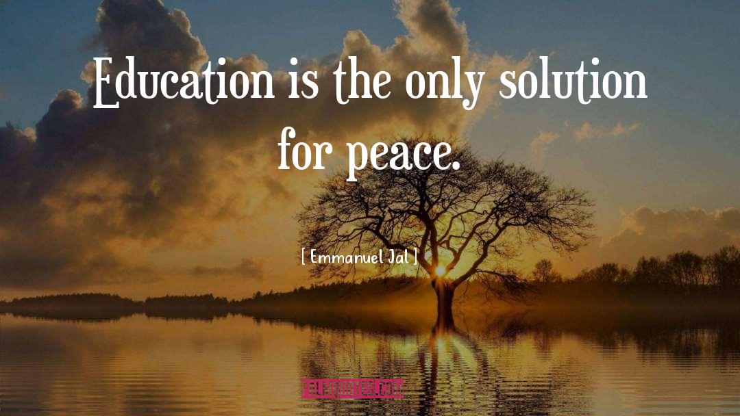 Peace Education quotes by Emmanuel Jal