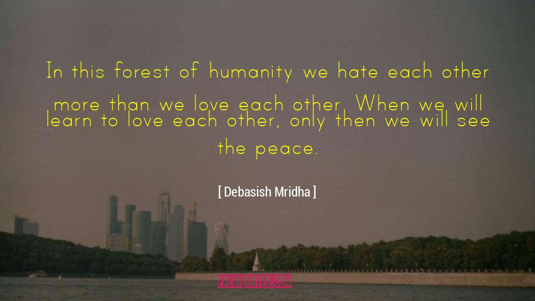 Peace Education quotes by Debasish Mridha