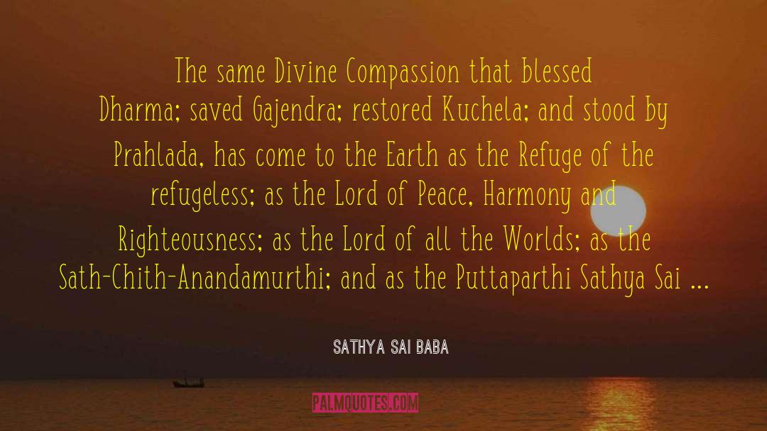 Peace Harmony quotes by Sathya Sai Baba