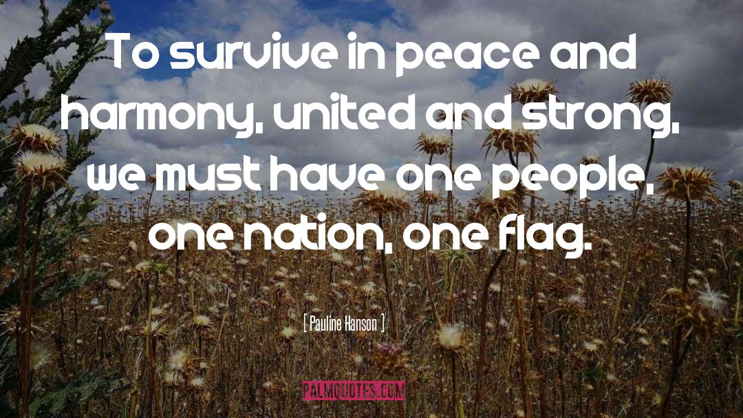 Peace Harmony quotes by Pauline Hanson