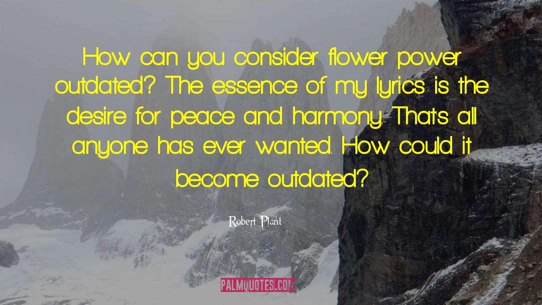 Peace Harmony quotes by Robert Plant