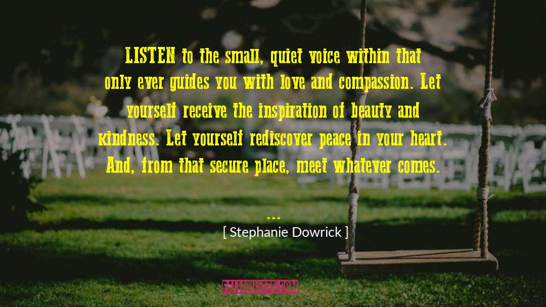 Peace In Your Heart quotes by Stephanie Dowrick