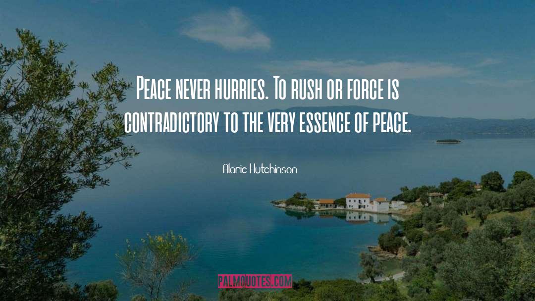 Peace Inspirational quotes by Alaric Hutchinson