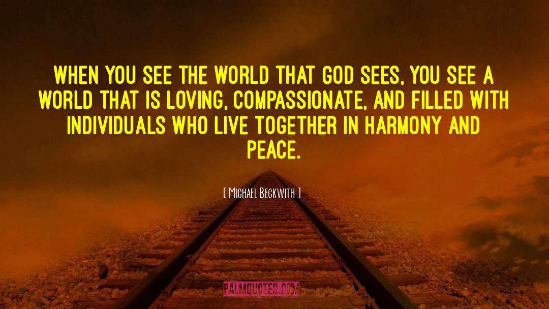 Peace Inspirational quotes by Michael Beckwith