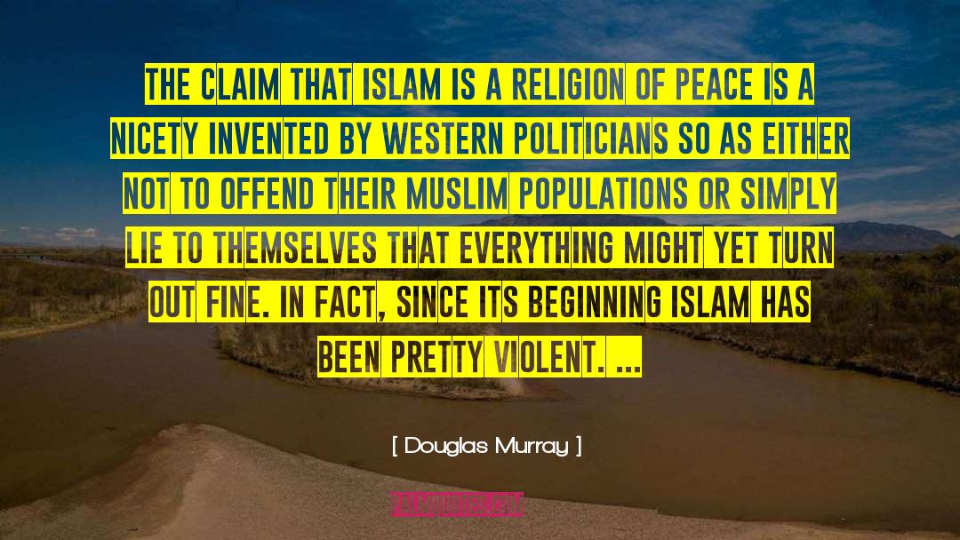 Peace Is Not Exciting quotes by Douglas Murray