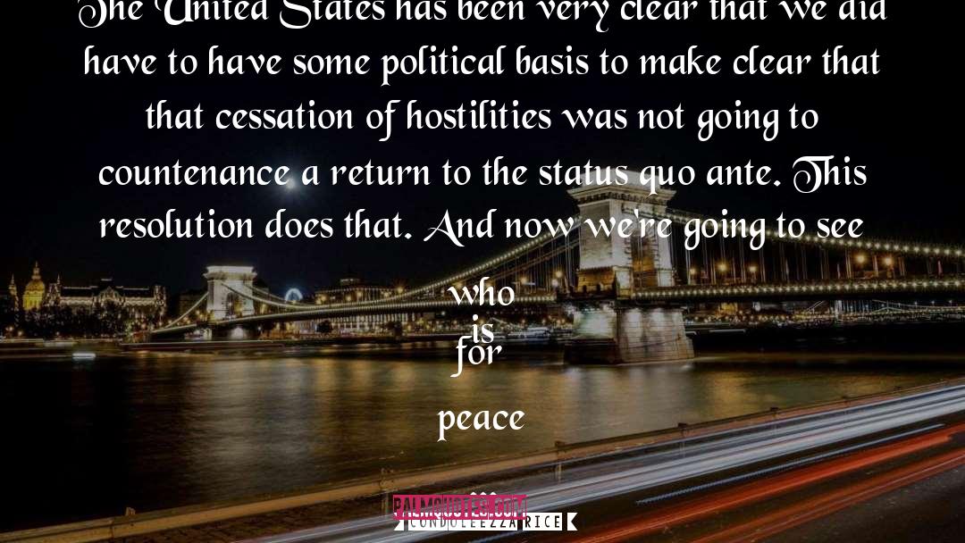 Peace Is Plentiful quotes by Condoleezza Rice