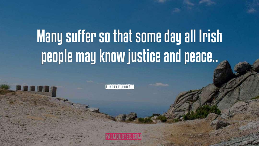 Peace Justice quotes by Wolfe Tone