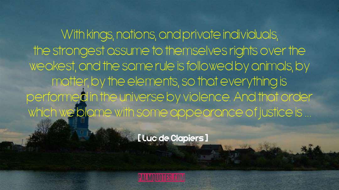 Peace Justice quotes by Luc De Clapiers