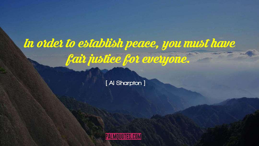 Peace Justice quotes by Al Sharpton