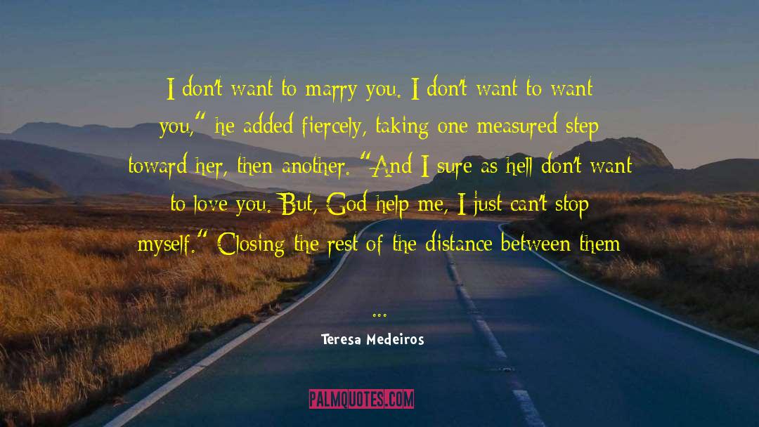 Peace Love God quotes by Teresa Medeiros