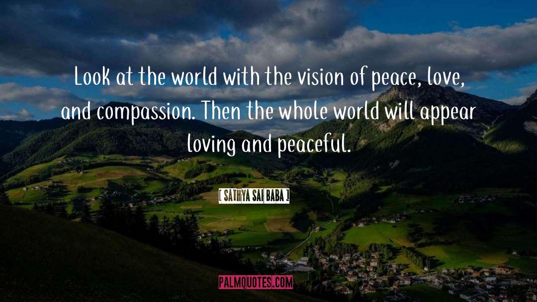 Peace Love quotes by Sathya Sai Baba