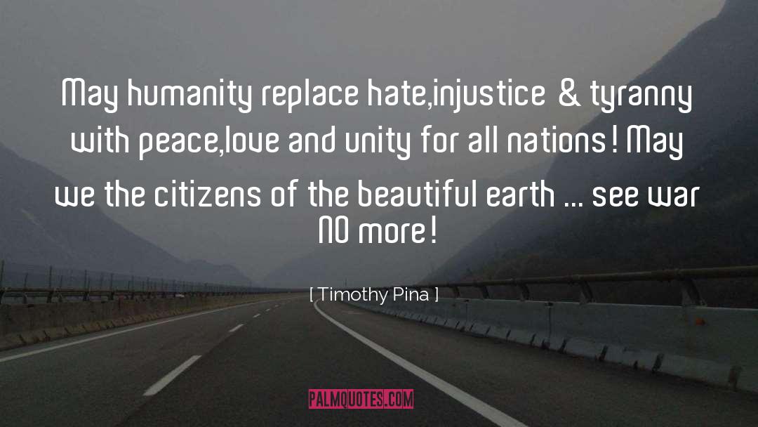 Peace Love quotes by Timothy Pina