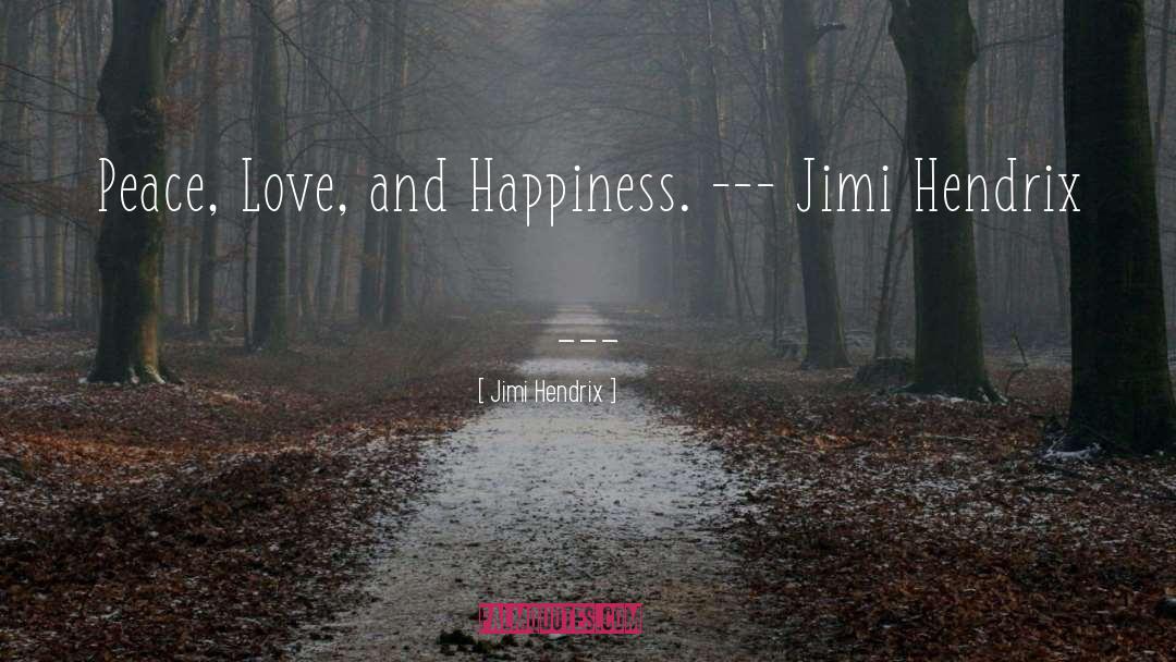 Peace Love quotes by Jimi Hendrix